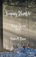 ePUB Keeping Humble von Ronna M Bacon