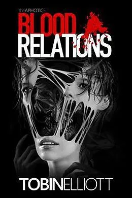 E-Book (epub) Blood Relations von Tobin Elliott