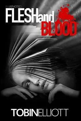 E-Book (epub) Flesh and Blood von Tobin Elliott