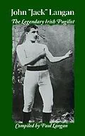 E-Book (epub) John "Jack" Langan - The Legendary Irish Pugilist von Paul Langan