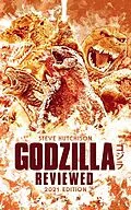 E-Book (epub) Godzilla Reviewed (2021) von Steve Hutchison