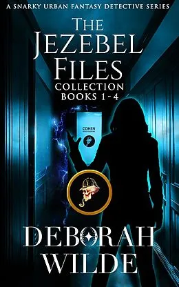 E-Book (epub) The Jezebel Files Collection: Books 1-4 von Deborah Wilde
