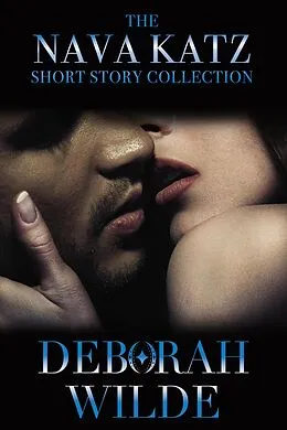 E-Book (epub) The Nava Katz Short Story Collection von Deborah Wilde