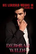 E-Book (epub) His Lordship Weighs In (The Jezebel Files, #1.5) von Deborah Wilde