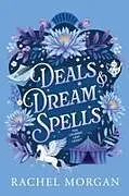 Kartonierter Einband Deals & Dream Spells von Rachel Morgan