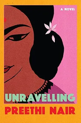 E-Book (epub) Unravelling von Preethi Nair