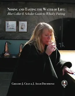 E-Book (epub) Nosing & Tasting the Water of Life von Gregory J. Cran, Adam Drummond