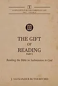 E-Book (epub) The Gift of Reading - Part 1 von J. Alexander Rutherford