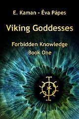 E-Book (epub) Viking Goddesses von E. Kaman, Éva Pápes