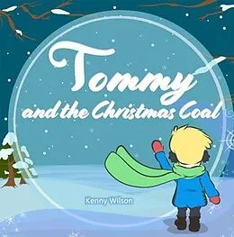 E-Book (epub) Tommy and the Christmas Coal von Kenny Wilson