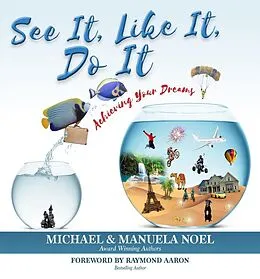 E-Book (epub) See It, Like It, Do It von Michael Noel, Manuela Noel