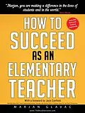 E-Book (epub) How to Succeed as an Elementary Teacher von Marjan Glavac