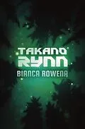 E-Book (epub) Takano Rynn von Bianca Rowena