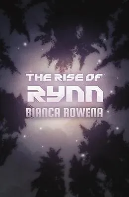 E-Book (epub) The Rise of Rynn von Bianca Rowena