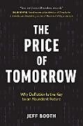 Kartonierter Einband The Price of Tomorrow von Jeff Booth
