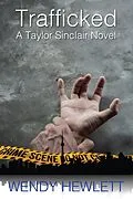 E-Book (epub) Trafficked (Taylor Sinclair, #4) von Wendy Hewlett