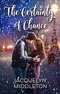E-Book (epub) The Certainty of Chance von Jacquelyn Middleton