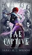 Livre Relié Fae Captive de Sarah K. L. Wilson