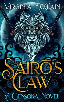 E-Book (epub) Sairo's Claw (Gensokai Kaigai, #1) von Virginia McClain