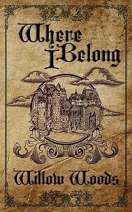 E-Book (epub) Where I Belong von Willow Woods