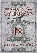 E-Book (epub) The Shadow Courtesan von Willow Woods