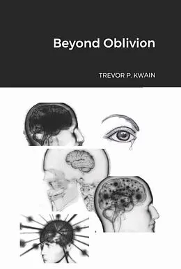 E-Book (epub) Beyond Oblivion von Trevor P. Kwain