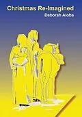 E-Book (epub) Christmas Re-Imagined von Deborah Aloba