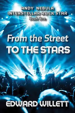 E-Book (epub) From the Street to the Stars von Edward Willett