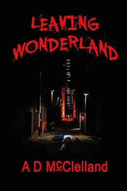 E-Book (epub) Leaving Wonderland von Aaron McClelland