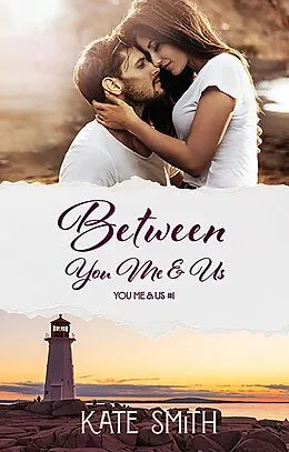E-Book (epub) Between You Me & Us von Kate Smith