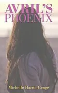 E-Book (epub) Avril's Phoenix von Michelle Harris-Genge