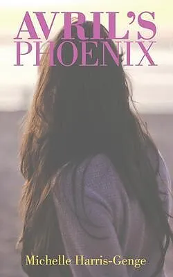 E-Book (epub) Avril's Phoenix von Michelle Harris-Genge