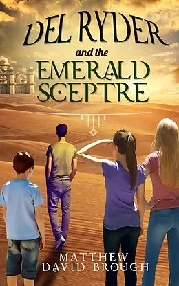 E-Book (epub) Del Ryder and the Emerald Sceptre von Matthew Brough