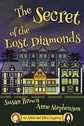 E-Book (epub) The Secret of the Lost Diamonds (An Amber and Elliot Mystery, #3) von Susan Brown, Anne Stephenson