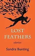 E-Book (epub) Lost Feathers von Sandra Bunting