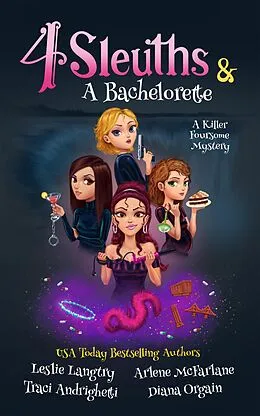 E-Book (epub) 4 Sleuths & A Bachelorette von Diana Orgain, Leslie Langtry, Arlene McFarlane