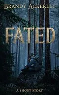 E-Book (epub) Fated von Brandy Ackerley
