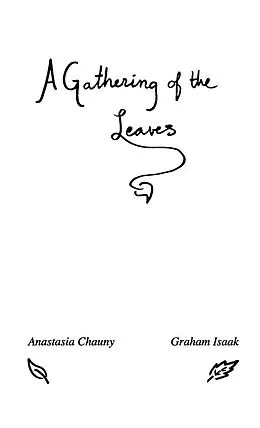 E-Book (epub) A Gathering of the Leaves von Graham Neil Isaak, Anastasia Chauny
