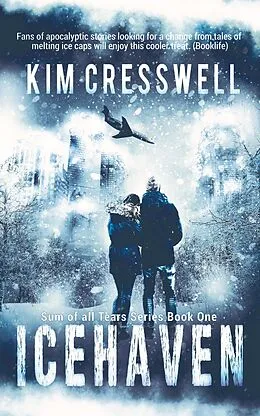 E-Book (epub) Icehaven (Sum of all Tears, #1) von Kim Cresswell