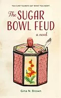E-Book (epub) The Sugar Bowl Feud von Gina N. Brown