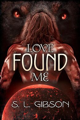 eBook (epub) Love Found Me (Mercinia Series, #2) de S L Gibson
