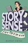 E-Book (epub) Story Sense for Writers von Murray Ewing