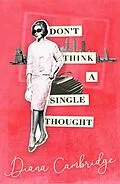 E-Book (epub) Don't Think a Single Thought von Diana Cambridge