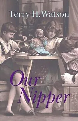 E-Book (epub) Our Nipper von Terry H. Watson