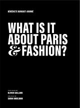 eBook (epub) What Is It about Paris and Fashion? de Bénédicte Burguet-Journé