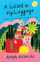 eBook (epub) Lizard in My Luggage de Anna Nicholas