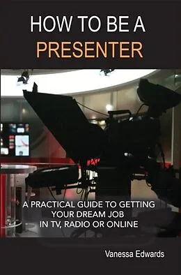 E-Book (epub) How to be a Presenter von Vanessa Edwards