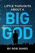 E-Book (epub) Little Thoughts About a Big God von Rob James