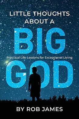 E-Book (epub) Little Thoughts About a Big God von Rob James
