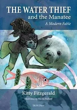 E-Book (epub) The Water Thief and The Manatee von Kitty Fitzgerald